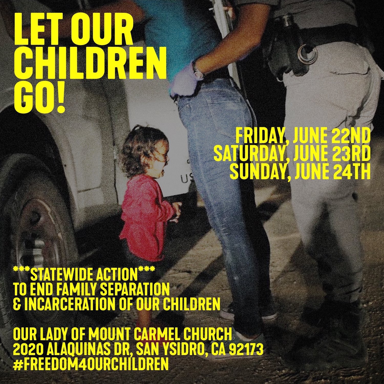 Let Our Children Go! A Weekend of Action to End Family Separation
