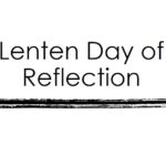 Lenten Day of Reflection