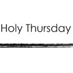 ONLINE ONLY--Triduum: Holy Thursday Mass of the Lord's Supper