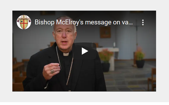 Message from Bishop McElroy and Diocese of San Diego on Vaccination