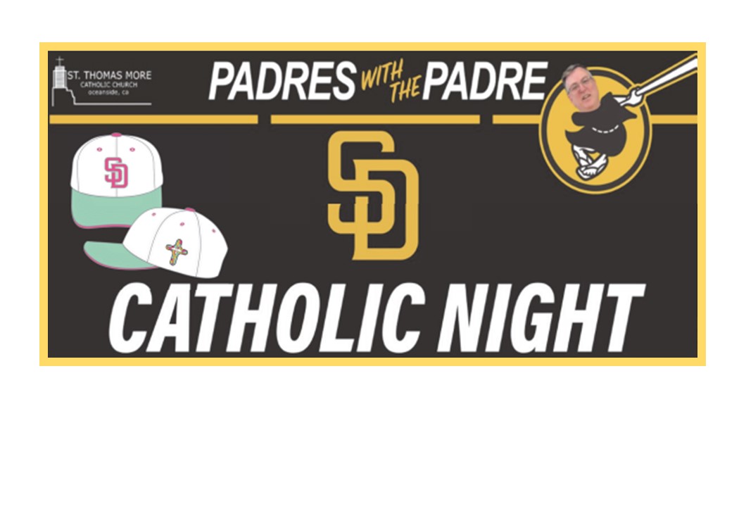 Catholic Night at the Padres – Friday, July 12 – Sign Up Now!